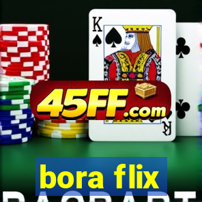 bora flix